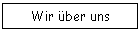 Wir ber uns